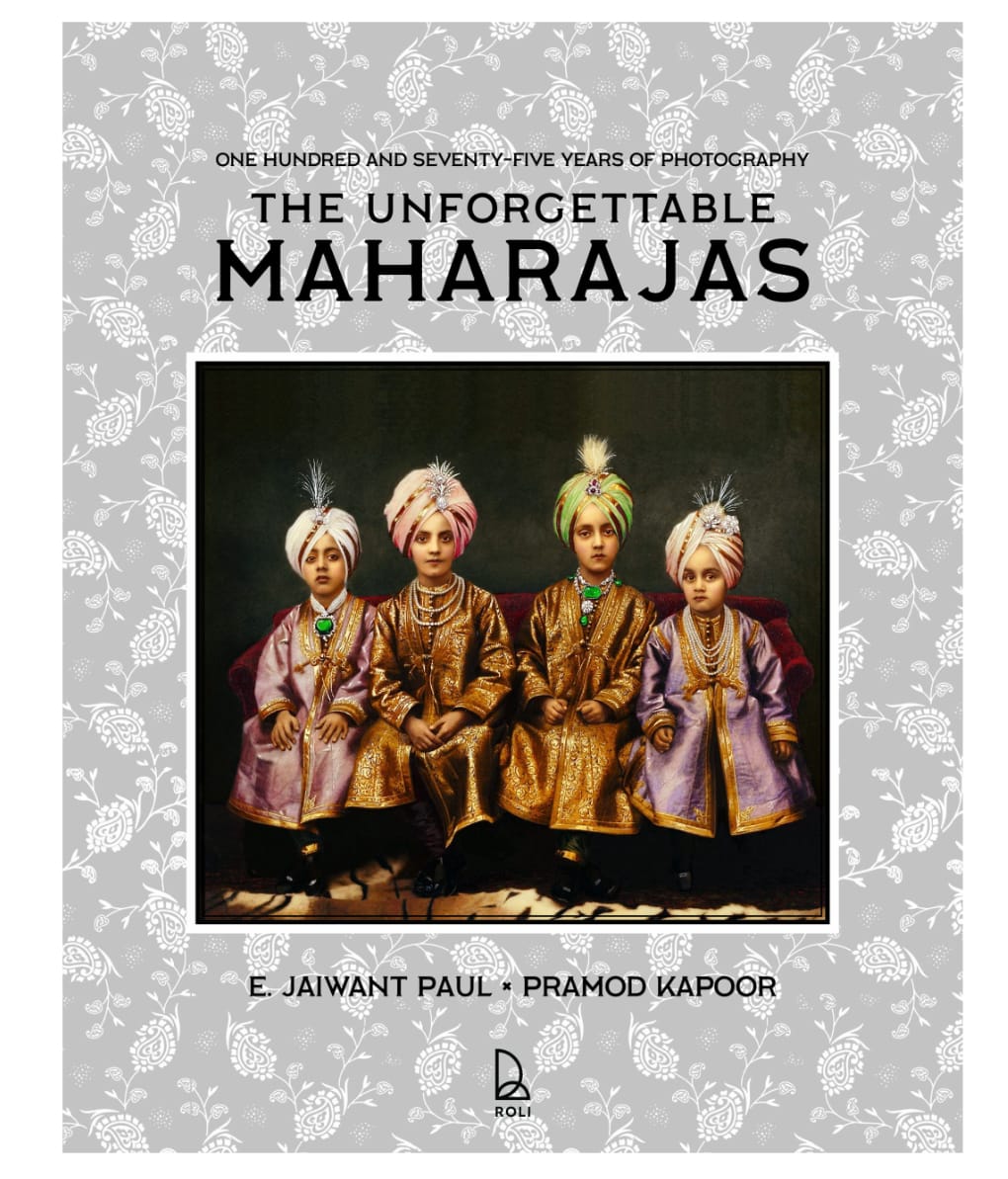 The Unforgettable Maharajas