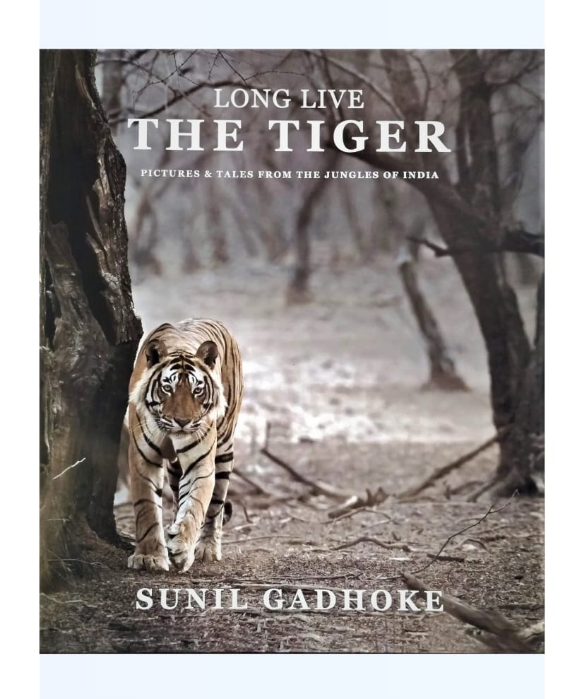 Long Live The Tiger Pictures & Tales From The Jungles of India