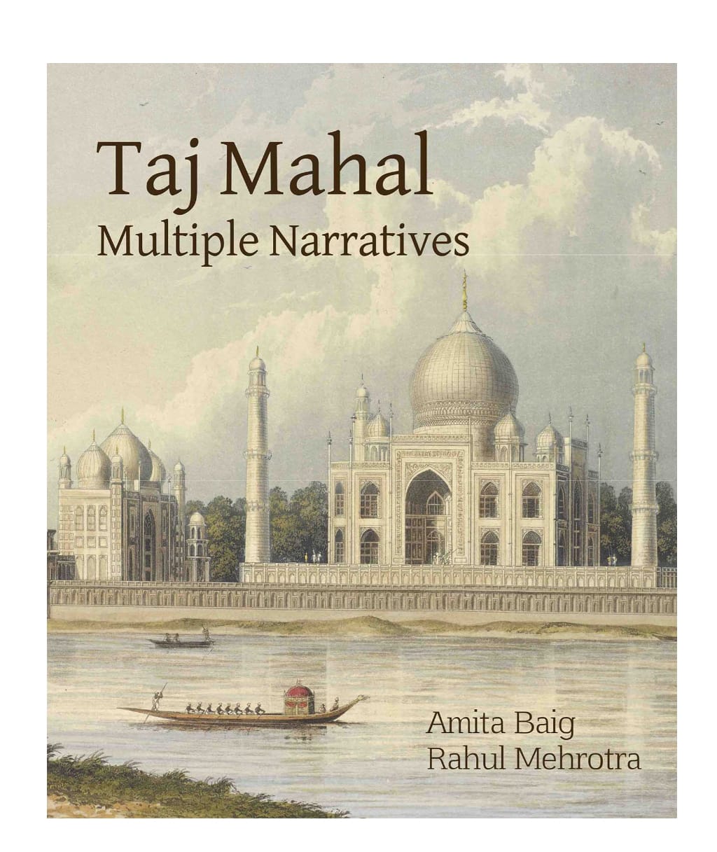 Taj Mahal Multiple Narratives
