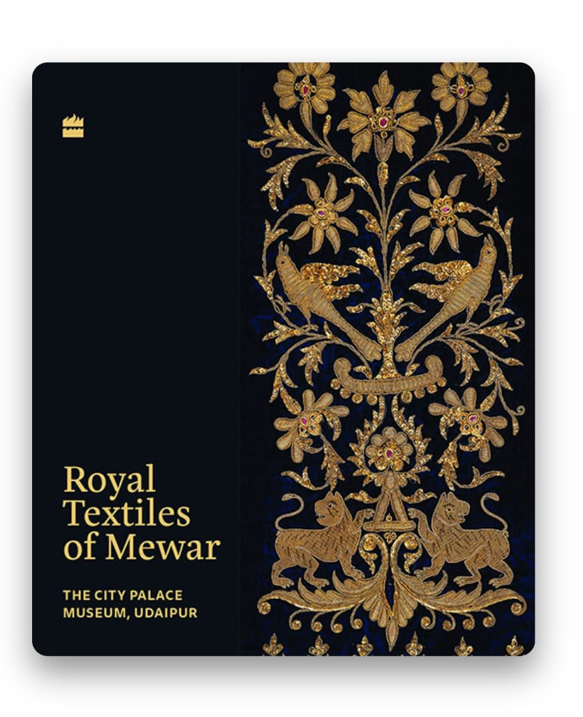 Royal Textiles of Mewar : The City Palace Museum, Udaipur